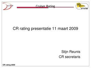 CR rating presentatie 11 maart 2009