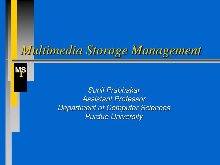 multimedia storage management
