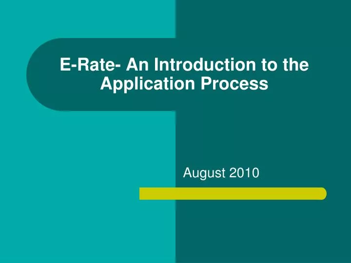 e rate an introduction to the application process