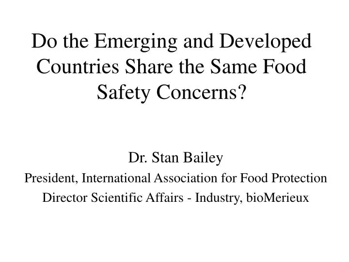 do the emerging and developed countries share the same food safety concerns