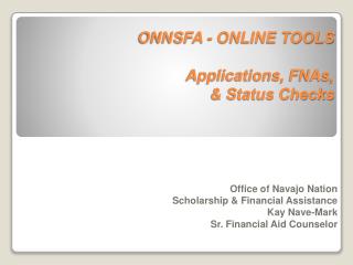 ONNSFA - ONLINE TOOLS Applications, FNAs, &amp; Status Checks