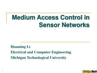 Medium Access Control in Sensor Networks