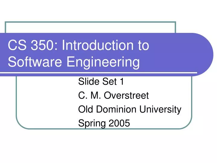 cs 350 introduction to software engineering