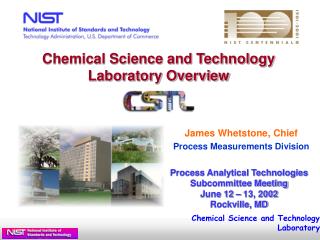 Chemical Science and Technology Laboratory Overview