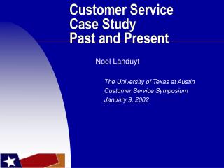 Customer Service Case Study Past and Present