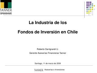 La Industria de los Fondos de Inversión en Chile