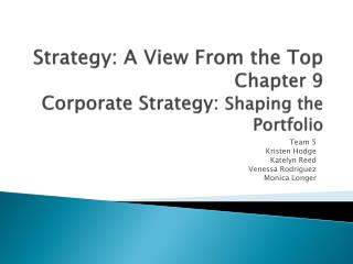 Strategy: A View From the Top Chapter 9 Corporate Strategy: Shaping the Portfolio