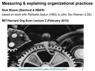 Measuring &amp; explaining organizational practices Nick Bloom (Stanford &amp; NBER) based on work with Raffaella Sadun