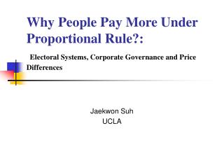 Why People Pay More Under Proportional Rule?: Electoral Systems, Corporate Governance and Price Differences