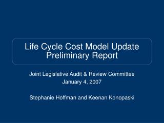 Life Cycle Cost Model Update Preliminary Report