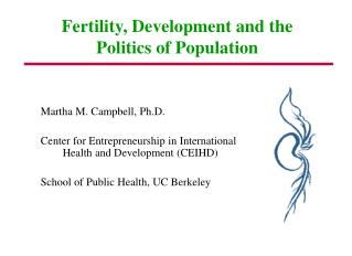 Martha M. Campbell, Ph.D. Center for Entrepreneurship in International Health and Development (CEIHD) School of Public