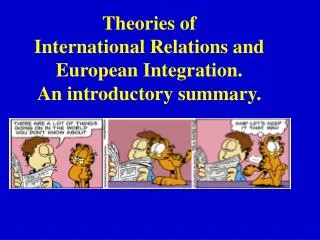 Theories of International Relations and European Integration. An introductory summary.