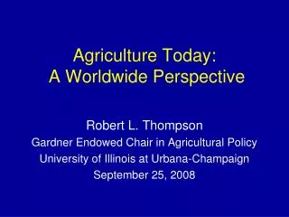 Agriculture Today: A Worldwide Perspective