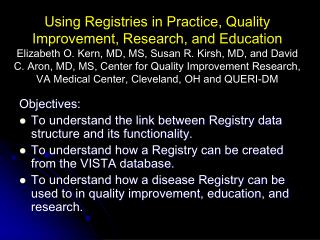 Objectives: To understand the link between Registry data structure and its functionality. To understand how a Registry c