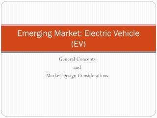 Emerging Market: Electric Vehicle (EV)