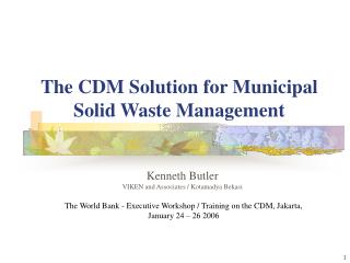 The CDM Solution for Municipal Solid Waste Management