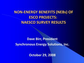 NON-ENERGY BENEFITS (NEBs) OF ESCO PROJECTS: NAESCO SURVEY RESULTS
