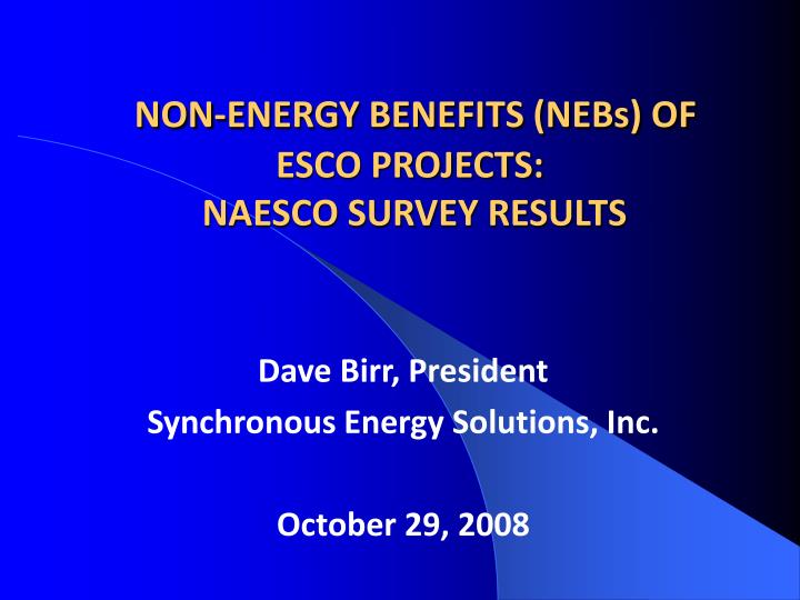 non energy benefits nebs of esco projects naesco survey results
