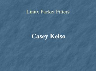 Linux Packet Filters