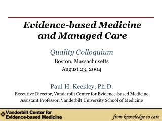 Evidence-based Medicine and Managed Care