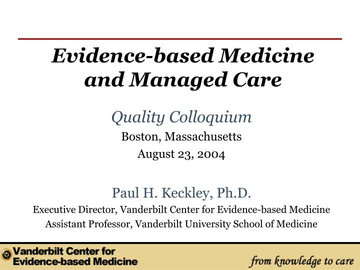 evidence based medicine and managed care