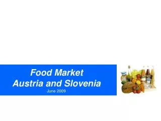 Food Market Austria and Slovenia June 2009