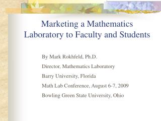 Marketing a Mathematics Laboratory to Faculty and Students