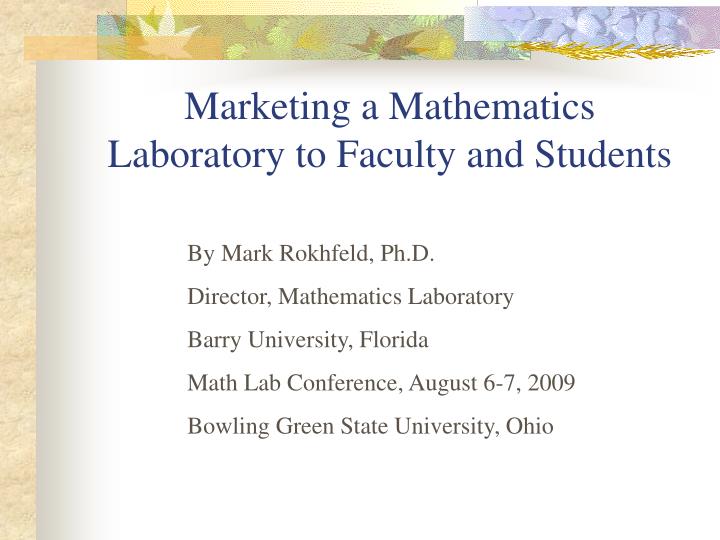 marketing a mathematics laboratory to faculty and students