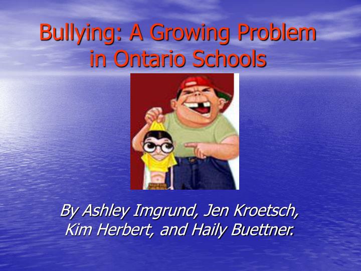 bullying a growing problem in ontario schools