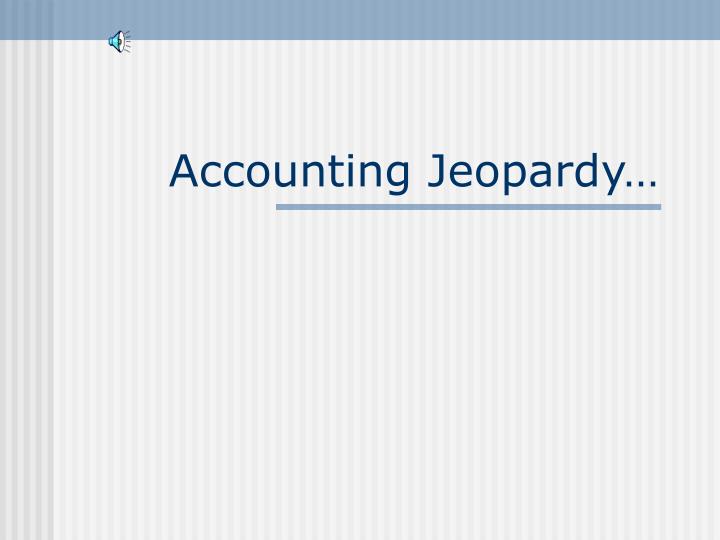 accounting jeopardy