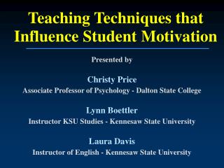 Teaching Techniques that Influence Student Motivation