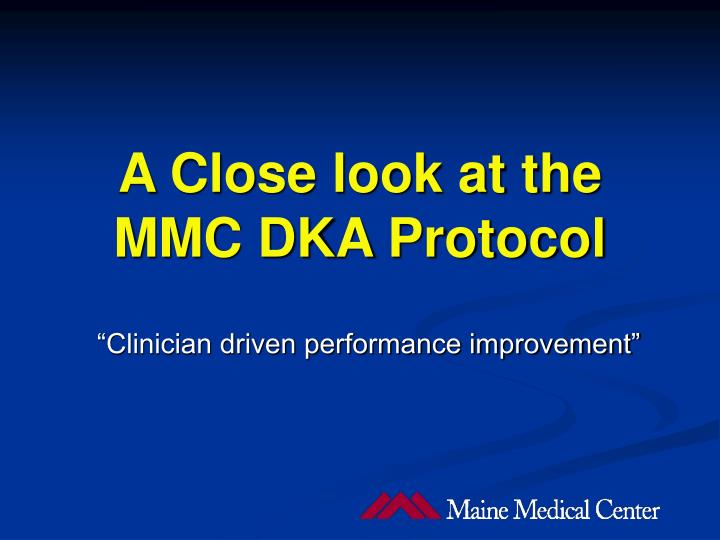 a close look at the mmc dka protocol