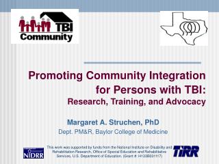 Promoting Community Integration for Persons with TBI: Research, Training, and Advocacy
