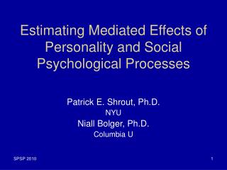 Estimating Mediated Effects of Personality and Social Psychological Processes