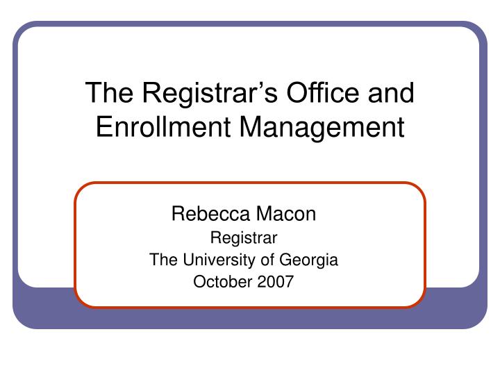 the registrar s office and enrollment management