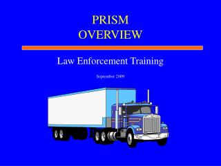 PRISM OVERVIEW