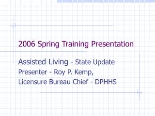 2006 Spring Training Presentation