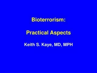 Bioterrorism: Practical Aspects