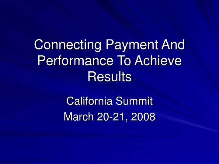 connecting payment and performance to achieve results