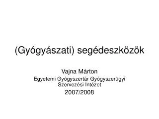 gy gy szati seg deszk z k