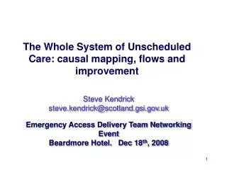 The Whole System of Unscheduled Care: causal mapping, flows and improvement
