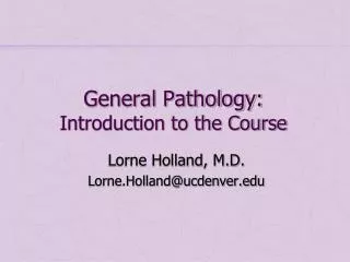 General Pathology: Introduction to the Course