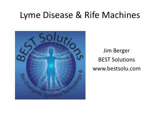 Lyme Disease &amp; Rife Machines