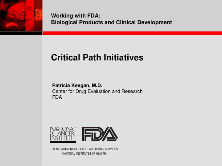 critical path initiatives