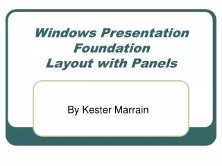 Windows Presentation Foundation Layout with Panels