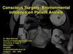 Conscious Surgery: Environmental Influence on Patient Anxiety - slide 1