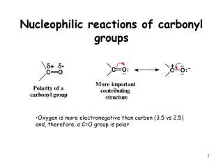 Nucleophilic reactions of carbonyl groups