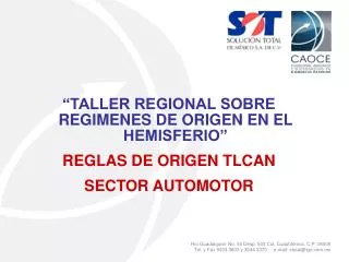 “TALLER REGIONAL SOBRE REGIMENES DE ORIGEN EN EL HEMISFERIO” REGLAS DE ORIGEN TLCAN SECTOR AUTOMOTOR