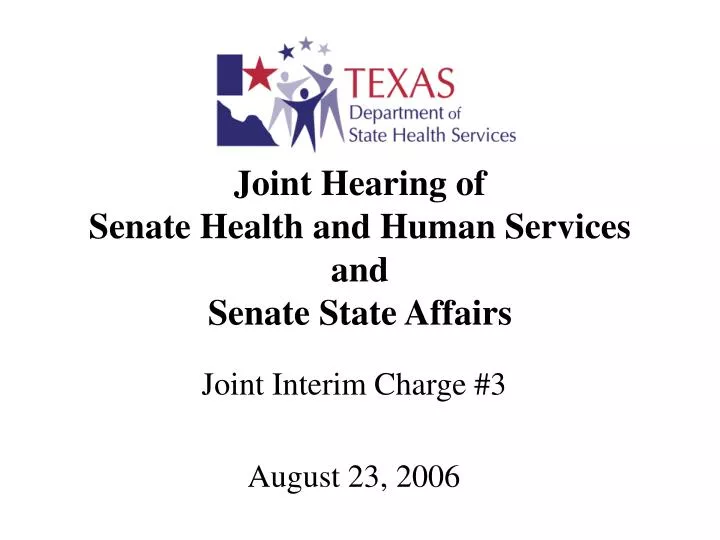 joint hearing of senate health and human services and senate state affairs