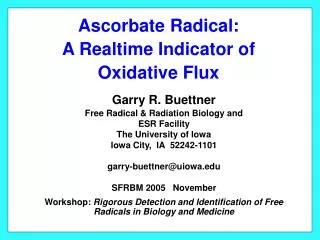 Ascorbate Radical: A Realtime Indicator of Oxidative Flux